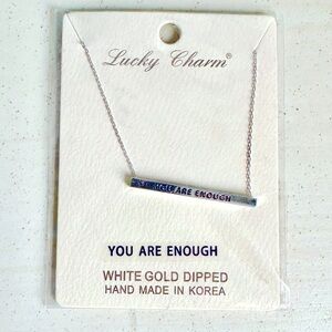 Inspirational "You Are Enough" White Gold Dipped Dainty Necklace NWT Gift